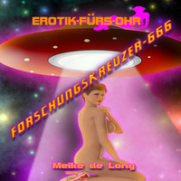 Meike de Long. Erotik f?r's Ohr, Forschungskreuzer-666