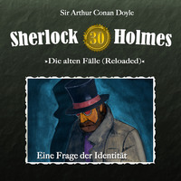 . Sherlock Holmes, Die alten F?lle (Reloaded), Fall 30: Eine Frage der Identit?t