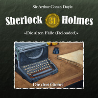 . Sherlock Holmes, Die alten F?lle (Reloaded), Fall 31: Die drei Giebel
