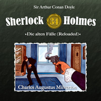 . Sherlock Holmes, Die alten F?lle (Reloaded), Fall 34: Charles Augustus Milverton
