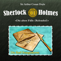 . Sherlock Holmes, Die alten F?lle (Reloaded), Fall 4: Die f?nf Orangenkerne