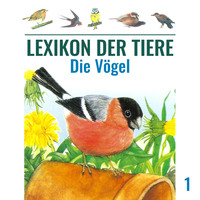 . Lexikon der Tiere, Folge 1: Die V?gel