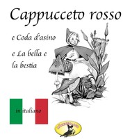 . M?rchen auf Italienisch, Cappuccetto rosso / Pelle d'asino / La bella e la bestia