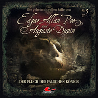 . Edgar Allan Poe & Auguste Dupin, Folge 5: Der Fluch des falschen K?nigs