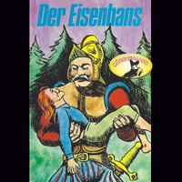 . Gebr?der Grimm, Der Eisenhans / Des Teufels ru?iger Bruder