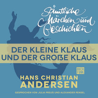 . H. C. Andersen: S?mtliche M?rchen und Geschichten, Der kleine Klaus und der gro?e Klaus