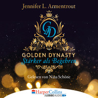 . St?rker als Begehren - Golden Dynasty, Teil 3 (Gek?rzt)