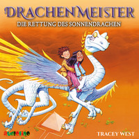 . Die Rettung des Sonnendrachen - Drachenmeister 2
