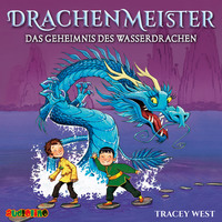 . Das Geheimnis des Wasserdrachen - Drachenmeister 3