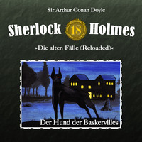 . Sherlock Holmes, Die alten F?lle (Reloaded), Fall 18: Der Hund der Baskervilles