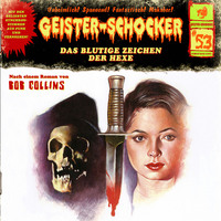 Bob Collins. Geister-Schocker, Folge 53: Das blutige Zeichen der Hexe