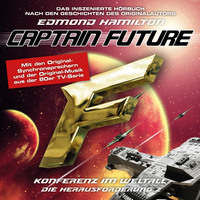 . Captain Future, Die Herausforderung, Folge 2: Konferenz im Weltall