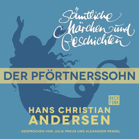 . H. C. Andersen: S?mtliche M?rchen und Geschichten, Der Pf?rtnerssohn