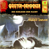 . Geister-Schocker, Folge 46: Die Schleier der Nacht