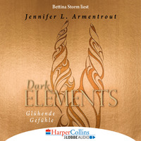 . Gl?hende Gef?hle - Dark Elements 4 (Gek?rzt)