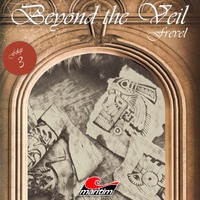 . Beyond the Veil, Folge 3: Frevel