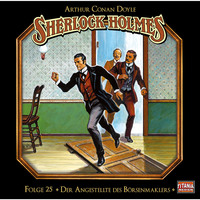 . Sherlock Holmes - Die geheimen F?lle des Meisterdetektivs, Folge 25: Der Angestellte des B?rsenmaklers