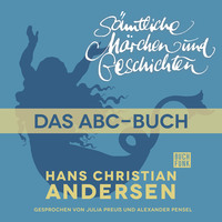 . H. C. Andersen: S?mtliche M?rchen und Geschichten, Das Abc-Buch