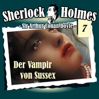 . Sherlock Holmes, Die Originale, Fall 7: Der Vampir von Sussex