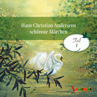 . Hans Christian Andersens sch?nste M?rchen - Teil 1 (Ungek?rzt)