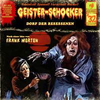 . Geister-Schocker, Folge 32: Dorf der Besessenen