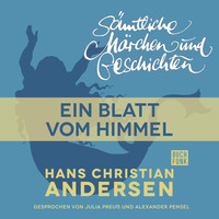 . H. C. Andersen: S?mtliche M?rchen und Geschichten, Ein Blatt vom Himmel