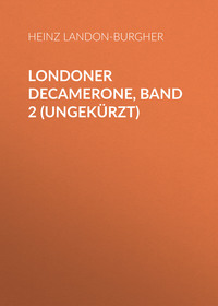 . Londoner Decamerone, Band 2 (ungek?rzt)