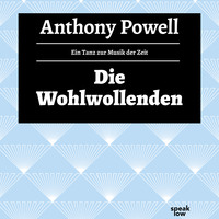 . Die Wohlwollenden - Ein Tanz zur Musik der Zeit, Band 6 (Ungek?rzte Lesung)