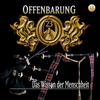 . Offenbarung 23, Folge 13: Das Wissen der Menschheit