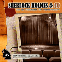 . Sherlock Holmes & Co, Folge 45: Hinter den Kulissen