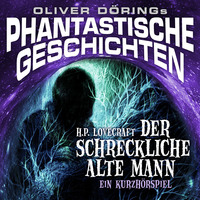 . Phantastische Geschichten, Der schreckliche alte Mann