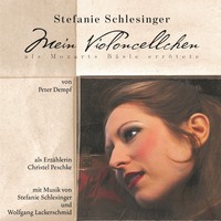 . Mein Violoncellchen - als Mozarts B?sle err?tete (H?rspiel mit Musik)