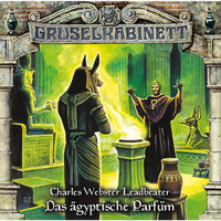 . Gruselkabinett, Folge 103: Das ?gyptische Parf?m