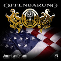 . Offenbarung 23, Folge 85: American Dream