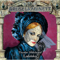 . Gruselkabinett, Folge 79: Lodoiska