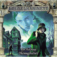 . Gruselkabinett, Folge 89: Heimgekehrt