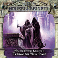 . Gruselkabinett, Folge 100: Tr?ume im Hexenhaus