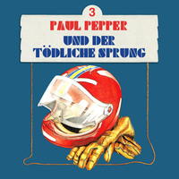 . Paul Pepper, Folge 3: Paul Pepper und der t?dliche Sprung
