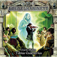 . Gruselkabinett, Folge 94: Tobias Guarnerius