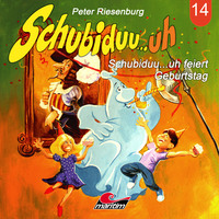 Peter Riesenburg. Schubiduu...uh, Folge 14: Schubiduu...uh feiert Geburtstag