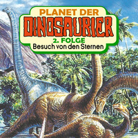 . Planet der Dinosaurier, Folge 2: Besuch von den Sternen