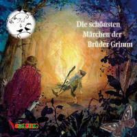 . Die sch?nsten M?rchen der Br?der Grimm, Teil 4
