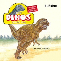 . Die Dinos sind da, Folge 4: Tyrannosauro