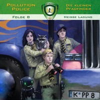 . Pollution Police, Folge 8: Hei?e Ladung