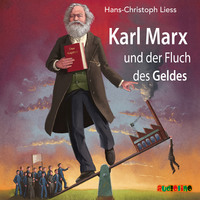 . Karl Marx und der Fluch des Geldes