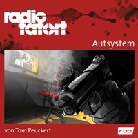 . ARD Radio Tatort, Autsystem - Radio Tatort rbb