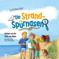 . Wirbel um die Villa am Meer - Die Strandsp?rnasen, Band 1 (ungek?rzt)