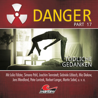 . Danger, Part 17: T?dliche Gedanken