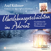 . ?berlebensgeschichten im Advent (Ungek?rzt)