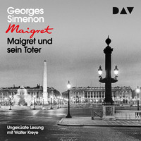 Georges  Simenon. Maigret und sein Toter (Ungek?rzt)
